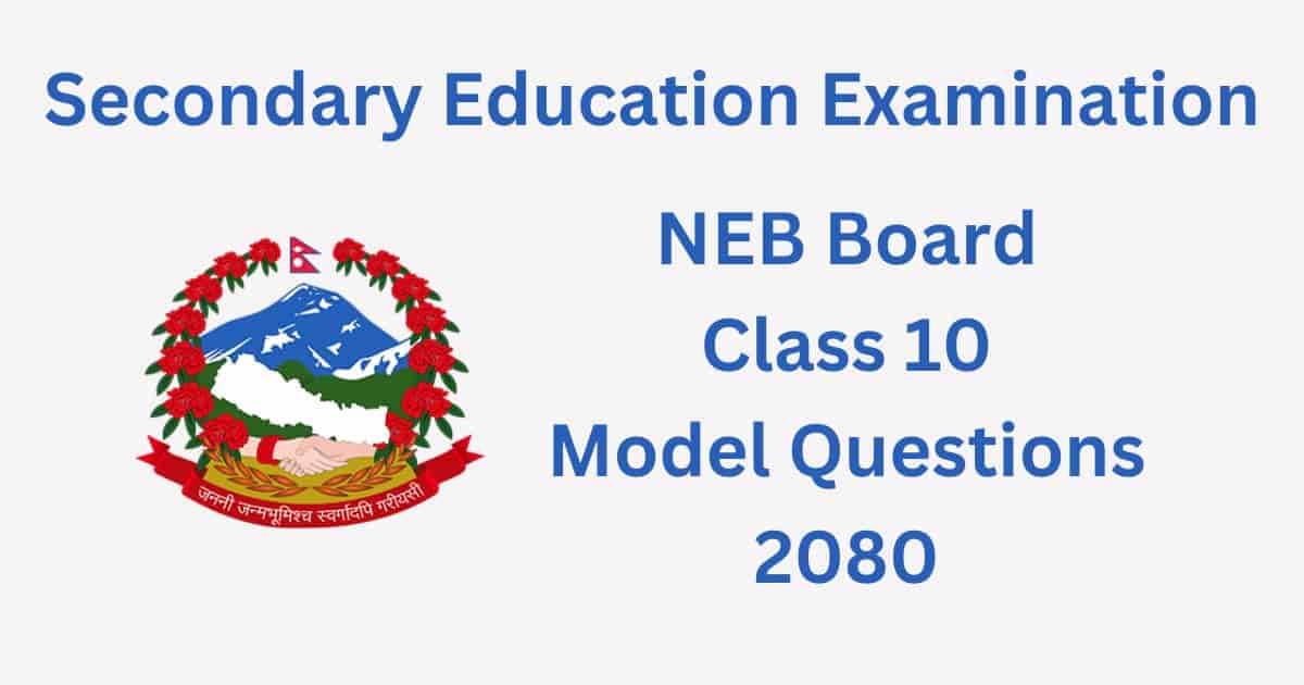SEE Class 10 Model Questions 2080